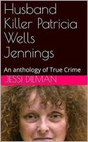 Husband_Killer_Patricia_Wells_Jennings_An_Anthology_of_True_Crime
