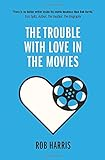 The_Trouble_with_Love_in_the_Movies