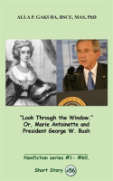 _Look_Through_the_Window___Or__Marie_Antoinette_and_President_George_W__Bush