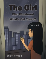 The_Girl_Who_Wondered_What_s_Out_There_