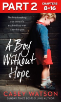 A_Boy_Without_Hope__Part_2_of_3