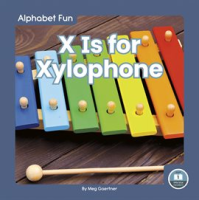 X_Is_for_Xylophone