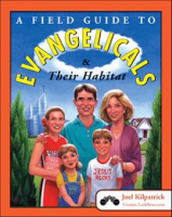 A_Field_Guide_to_Evangelicals___Their_Habitat