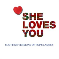 She_Loves_You__Scottish_Versions_Of_Pop_Classics