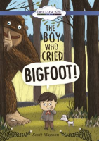The_Boy_Who_Cried_Bigfoot_