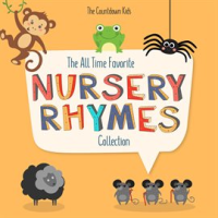 The All Time Favorite Nursery Rhymes Collection