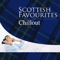 Scottish Favourites - Chillout