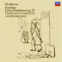 Beethoven: Für Elise; Eroica Variations, Op.35; 6 Bagatelles Op.126; 6 Ecossaises