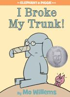 Elephant___Piggie_Book_14__I_Broke_My_Trunk_