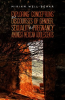 Exploring_Conceptions_and_Discourses_of_Gender__Sexuality_and_Pregnancy_Amongst_Mexican_Adolescents