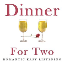 Dinner_for_Two__Romantic_Easy_Listening