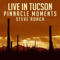 Live In Tucson - Pinnacle Moments (Live Version)