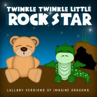 Lullaby Versions of Imagine Dragons