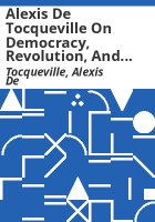 Alexis_de_Tocqueville_on_democracy__revolution__and_society