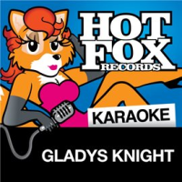 Hot Fox Karaoke - Gladys Knight
