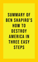 Summary_of_Ben_Shapiro_s_How_to_Destroy_America_in_Three_Easy_Steps