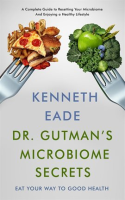 Dr__Gutman_s_Microbiome_Secrets_How_to_Eat_Your_Way_to_Good_Health
