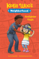Katie_Woo_s_Neighborhood__Firefighter_Kayla