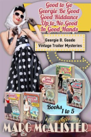 The_Georgie_B__Goode_Vintage_Trailer_Mysteries_Collection