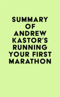 Summary_of_Andrew_Kastor_s_Running_Your_First_Marathon