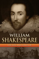 William_Shakespeare__The_Life_and_Times_Of