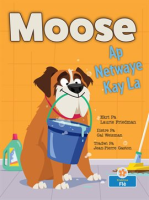 Moose_Ap_Netwaye_Kay_La__Moose_Cleans_House_