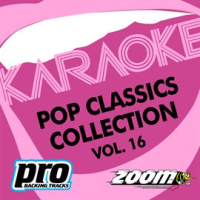 Zoom Karaoke - Pop Classics Collection - Vol. 16