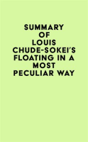 Summary_of_Louis_Chude-Sokei_s_Floating_In_A_Most_Peculiar_Way