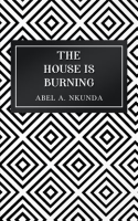 The_House_Is_Burning