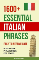 1600__Essential_Italian_Phrases__Easy_to_Intermediate_-_Pocket_Size_Phrase_Book_for_Travel