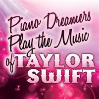Piano_Dreamers_Play_The_Music_Of_Taylor_Swift