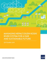 Managing_Nepal_s_Dudh_Koshi_River_System_for_a_Fair_and_Sustainable_Future