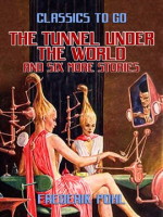 The_Tunnel_Under_the_World_and_six_more_stories