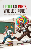 L___cole_est_morte__vive_le_cirque__