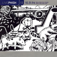 LivePhish, Vol. 13 10/31/94 (Glens Falls Civic Center, Glens Falls, NY)