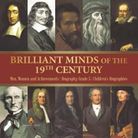 Brilliant_Minds_of_the_19th_Century__Men__Women_and_Achievements__Biography_Grade_5__Children_s_Biog