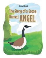 The_Story_of_a_Goose_Named_Angel
