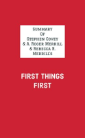 Summary_of_Stephen_Covey___A__Roger_Merrill___Rebecca_R__Merrill_s_First_Things_First