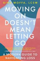 Moving_on_doesn_t_mean_letting_go
