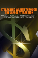 Attracting_Wealth_Through_The_Law_of_Attraction