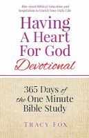Having_a_Heart_for_God_Devotional__365_days_of_one_minute_bible_study