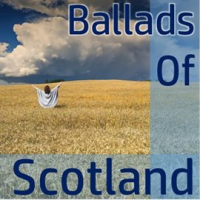 Ballads of Scotland