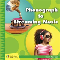 Phonograph_to_Streaming_Music