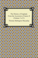 The_History_of_England__From_the_Accession_of_James_II__Volume_5_of_5_