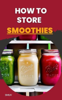 How_to_Store_Smoothies