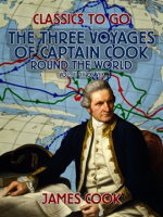 The_Three_Voyages_of_Captain_Cook_Round_the_World__Vol__III__of_VII_