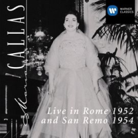 Maria Callas Live in Rome 1952 & San Remo 1954