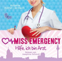 Antonia_Rothe-Liermann__Miss_Emergency_-_Hilfe__ich_bin_Arzt