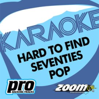 Zoom Karaoke - Hard To Find Seventies Pop