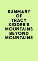 Summary_of_Tracy_Kidder_s_Mountains_Beyond_Mountains